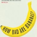 Cover Art for 0787721877776, How Bad Are Bananas? by Mike Berners-Lee;