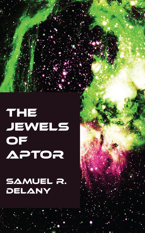 Cover Art for 9781531264949, The Jewels of Aptor by Samuel R Delany