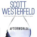 Cover Art for 9781481422345, Afterworlds by Scott Westerfeld