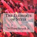 Cover Art for 9781974394579, The Elements of Style by William Strunk, Jr.