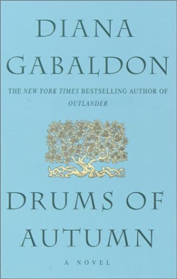 Cover Art for 9780385658713, Drums of Autumn by Diana Gabaldon