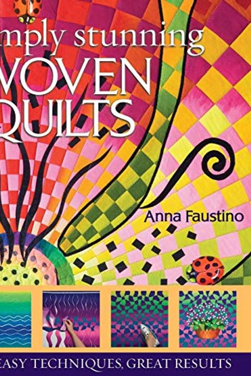 Cover Art for 9781571204523, Simply Stunning Woven Quilts by Anna Faustino