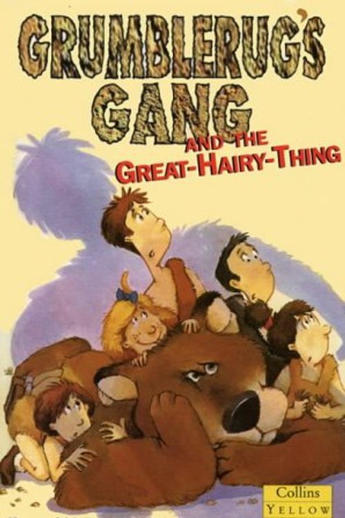 Cover Art for 9780001856325, Grumblerug's Gang and the Great-hairy-thing (Collins Yellow Storybooks) by Karen Wallace