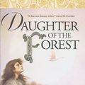 Cover Art for 9781417647651, Daughter of the Forest by Juliet Marillier