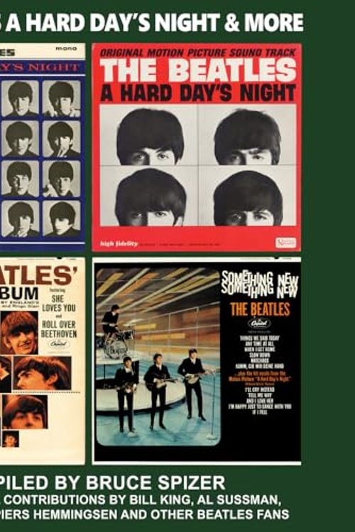 Cover Art for 9798986319087, The Beatles a Hard Day's Night & More (Beatles Album) by Bruce Spizer