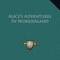 Cover Art for 9781169229976, Alice's Adventures in Wonderland by Lewis Carroll