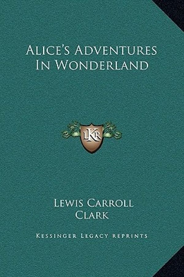 Cover Art for 9781169229976, Alice's Adventures in Wonderland by Lewis Carroll