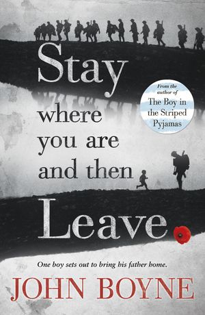 Cover Art for 9780552570589, Stay Where You Are And Then Leave by John Boyne