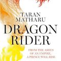 Cover Art for 9780008517649, Dragon Rider by Taran Matharu