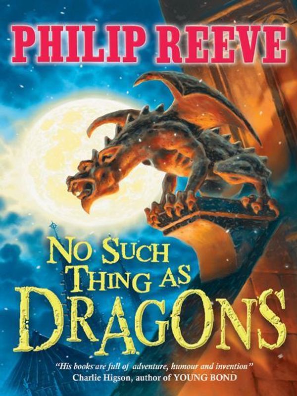 Cover Art for 9781407129211, No Such Thing As Dragons by Philip Reeve