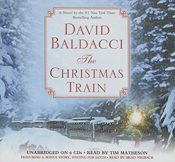 Cover Art for 9781478938293, The Christmas Train by David Baldacci