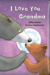Cover Art for 9781407587424, I Love You, Grandma [Board book] by Jillian Harker