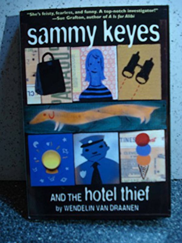 Cover Art for 9780439133449, Sammy keyes and the Hotel Thief by Wendelin Van Draanen