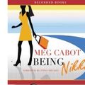 Cover Art for 9781440720857, Being Nikki: an Airhead Novel, 7 CDs [Complete  &  Unabridged Audio Work] by Meg Cabot