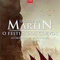 Cover Art for 9788544102954, CRONICAS DE GELO E FOGO, V.4 - O FESTIM DOS CORVOS by George R. r. Martin
