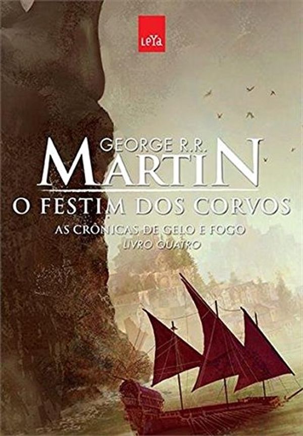 Cover Art for 9788544102954, CRONICAS DE GELO E FOGO, V.4 - O FESTIM DOS CORVOS by George R. r. Martin