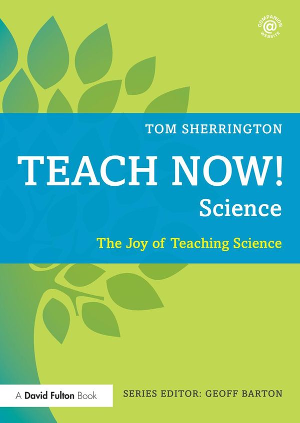 Cover Art for 9781317664895, Teach Now! Science by Tom Sherrington