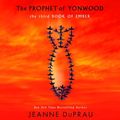 Cover Art for 9780739331095, The Prophet of Yonwood by Jeanne DuPrau