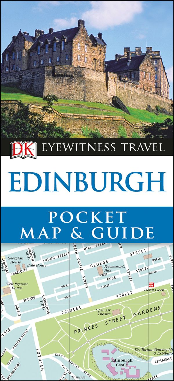 Cover Art for 9780241273647, DK Eyewitness Pocket Map and Guide Edinburgh by Dk