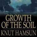 Cover Art for 9781775411031, Growth of the Soil by Knut Hamsun
