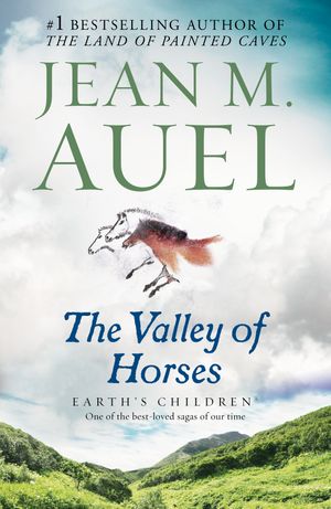 Cover Art for 9780553381665, The Valley of Horses (Earth's Children, Book Two) by Jean M. Auel