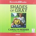 Cover Art for 9781664621282, Shades of Gray by Carolyn Reeder