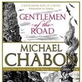 Cover Art for 9781848941205, Gentlemen of the Road by Michael Chabon