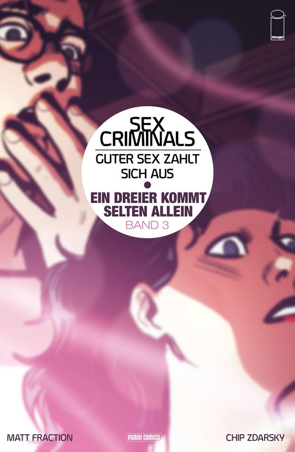 Cover Art for 9783736719835, Sex Criminals: Guter Sex zahlt sich aus, Band 3 - Ein Dreier kommt selten allein by Chip Zdarsky, Matt Fraction