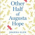 Cover Art for 9780008363949, The Other Half of Augusta Hope by Joanna Glen