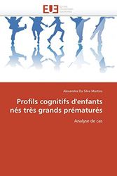 Cover Art for 9786131586804, Profils Cognitifs D'Enfants N?'s Tr?'s Grands PR Matur?'s by Alexandra Da Silva Martins