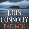 Cover Art for 9780340826195, Bad Men by John Connolly