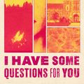 Cover Art for 9781405553544, I Have Some Questions for You by Rebecca Makkai