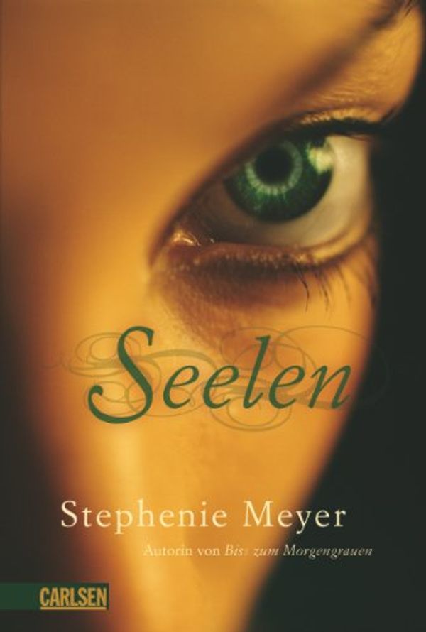 Cover Art for 9783551581907, Seelen by Stephenie Meyer