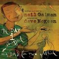 Cover Art for 9780061232343, The Day I Swapped My Dad for Two Goldfish by Neil Gaiman, Neil Gaiman
