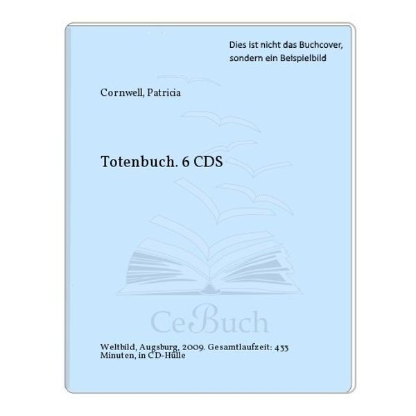 Cover Art for 9783828995581, Totenbuch. 6 CDS by Patricia Cornwell