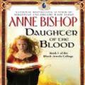 Cover Art for 9781429503716, Daughter of the Blood by Anne Bishop