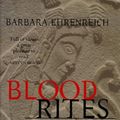 Cover Art for 9781860495694, Blood Rites by Barbara Ehrenreich
