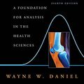 Cover Art for 9780471456544, Biostatistics: A Foundation for Analysis in the Health Sciences (Wiley Series in Probability and Statistics) by Wayne W. Daniel