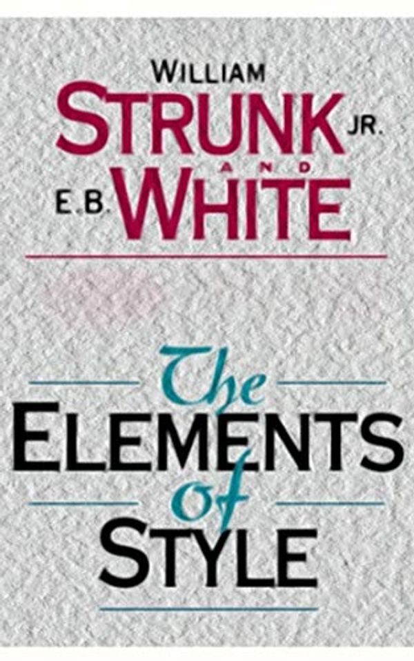 Cover Art for B084M8LZZR, The Elements of Style by Strunk Jr., William
