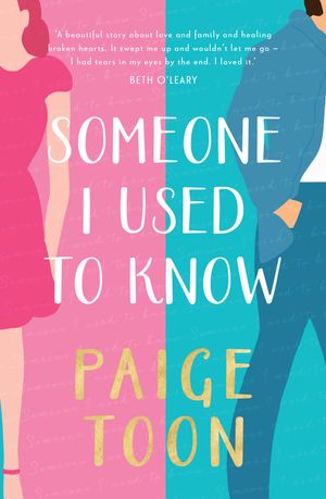 Cover Art for 9781760898205, Someone I Used To Know by Paige Toon