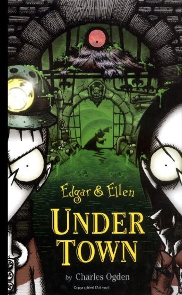 Cover Art for 9780689861048, Under Town (Edgar & Ellen) by Charles Ogden