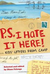 Cover Art for 9780810982956, P.S. I Hate It Here!: Kids' Letters from Camp by Diane Falanga