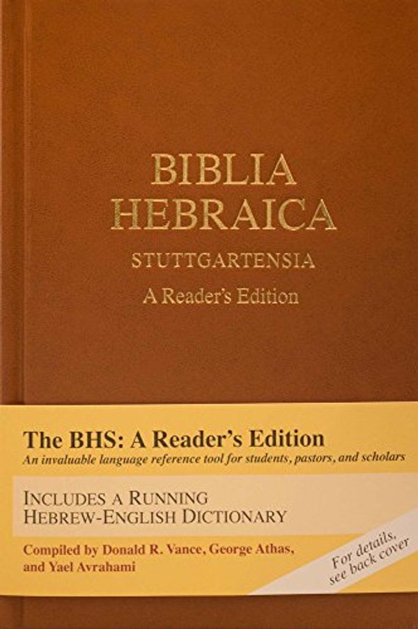 Cover Art for 0031809063002, Biblia Hebraica Stuttgartensia: A Reader's Edition (Hebrew Edition) by Donald A. Vance, George Athas, Yael Avrahami