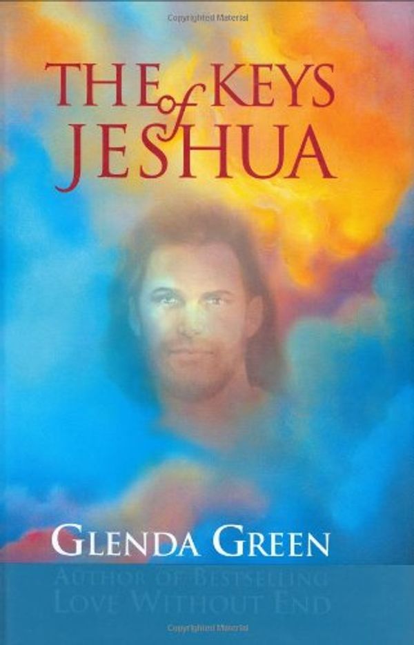 Cover Art for 9780966662375, The Keys of Jeshua by Glenda Green