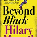 Cover Art for 8601300011660, Beyond Black by Hilary Mantel