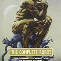 Cover Art for 9780007361595, The Complete Robot by Isaac Asimov