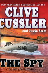 Cover Art for 9781410424778, The Spy by Clive Cussler, Justin Scott