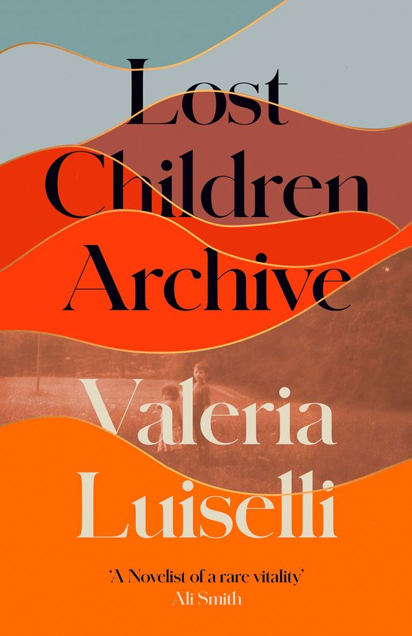 Cover Art for 9780008290030, Lost Children Archive by Valeria Luiselli