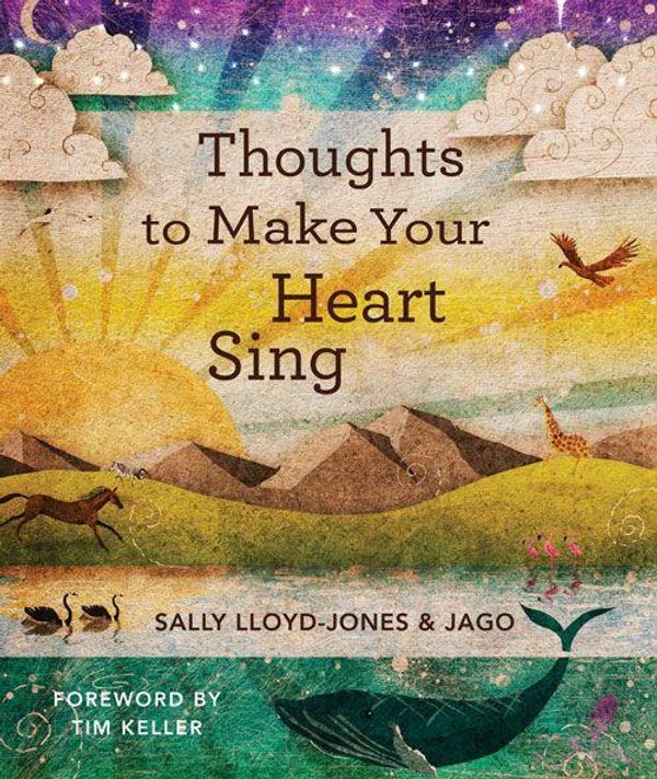 Cover Art for 9780310740391, Thoughts to Make Your Heart Sing, Vol. 2 by Sally Lloyd-Jones
