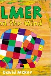 Cover Art for 9781849395472, Elmer and the Wind by David McKee